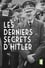 Les derniers secrets d'Hitler photo