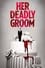 Her Deadly Groom photo