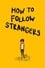 How to Follow Strangers photo