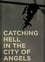 Catching Hell in the City of Angels photo