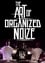 The Art of Organized Noize photo