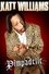 Katt Williams: Pimpadelic photo