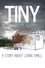 TINY: A Story About Living Small photo