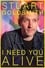 Stuart Goldsmith: I Need You Alive photo