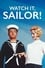 Watch It, Sailor! photo