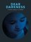 Dear Darkness photo
