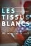 Les Tissus Blancs photo