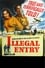 Illegal Entry photo