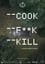 Cook F**k Kill photo