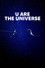 U Are the Universe