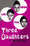 Three Daughters