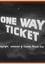 One-Way Ticket photo