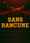 Sans Rancune photo