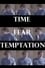 Time, Fear, Temptation photo
