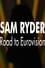 Sam Ryder: Road to Eurovision photo