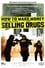 How to Make Money Selling Drugs photo