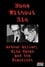 Arthur Miller, Elia Kazan and the Blacklist: None Without Sin photo