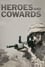Heroes and Cowards photo
