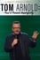 Tom Arnold: Past & Present Imperfectly photo