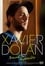 Xavier Dolan: Bound to Impossible photo