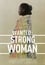 Wanted: Strong Woman photo