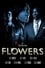 Flowers Movie photo