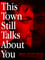 This Town Still Talks About You photo