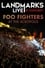 Foo Fighters – Landmarks Live in Concert: A Great Performances Special photo