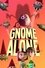 Gnome Alone