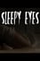 Sleepy Eyes photo