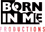 Born in Me Productions