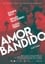 Amor bandido photo