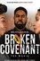 Broken Covenant The Movie photo