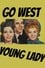 Go West, Young Lady photo