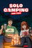 Solo Camping for Two