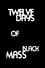 Twelve Days of Black Mass photo