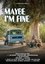 Maybe I'm Fine photo