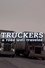 Truckers: A Road Well Traveled photo