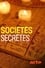 Secret Societies - Myths and Realities of a Parallel World photo
