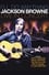 Jackson Browne: I'll Do Anything - Live In Concert photo