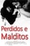 Perdidos e Malditos photo