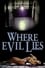 Where Evil Lies photo