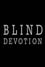 Blind Devotion photo