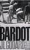 Le Parti des choses: Bardot et Godard photo