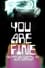 You Are Fine photo