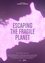 Escaping the Fragile Planet photo