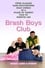 Brash Boys Club photo