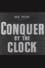 RKO Victory Special No. 34-201: Conquer by the Clock photo
