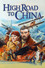 High Road to China