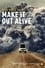 Make It Out Alive photo